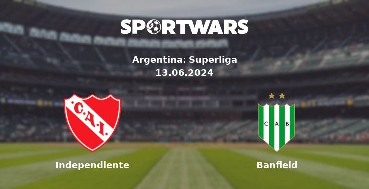 Independiente — Banfield watch online for free 13.06.2024