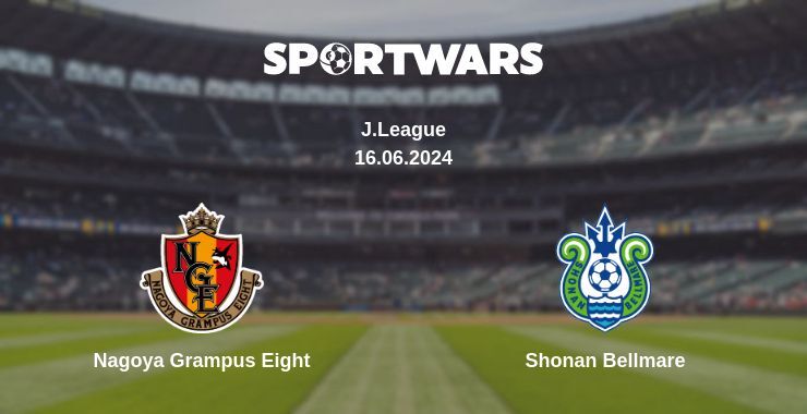 Nagoya Grampus Eight — Shonan Bellmare watch online for free 16.06.2024