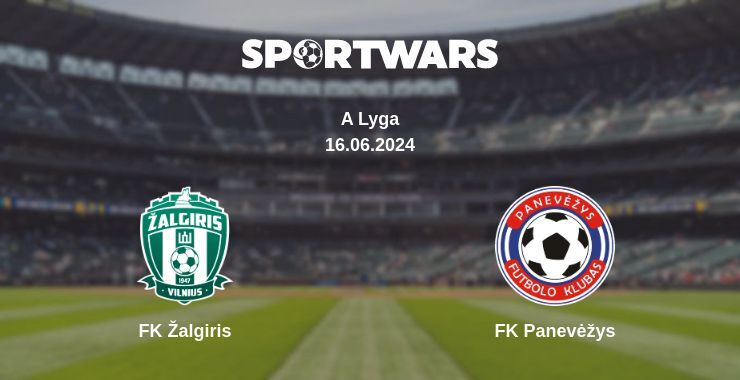 FK Žalgiris — FK Panevėžys watch online for free 16.06.2024