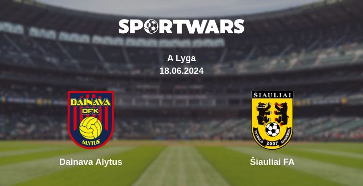 Dainava Alytus — Šiauliai FA watch online for free 18.06.2024