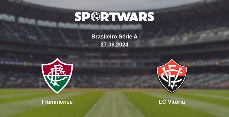 Fluminense — EC Vitória watch online for free 27.06.2024