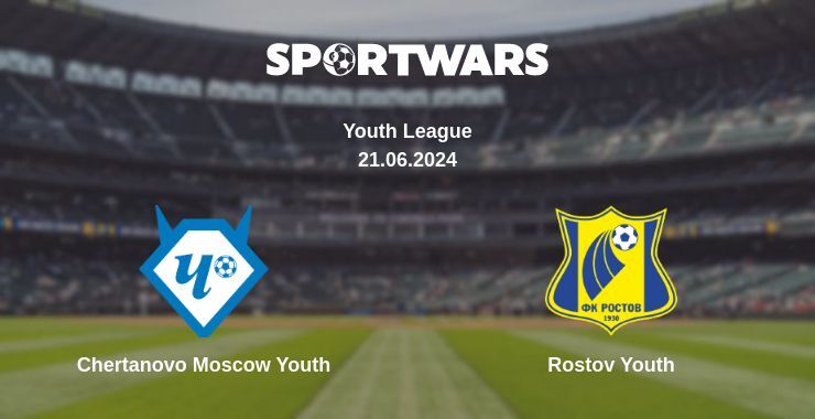 Chertanovo Moscow Youth — Rostov Youth watch online for free 21.06.2024