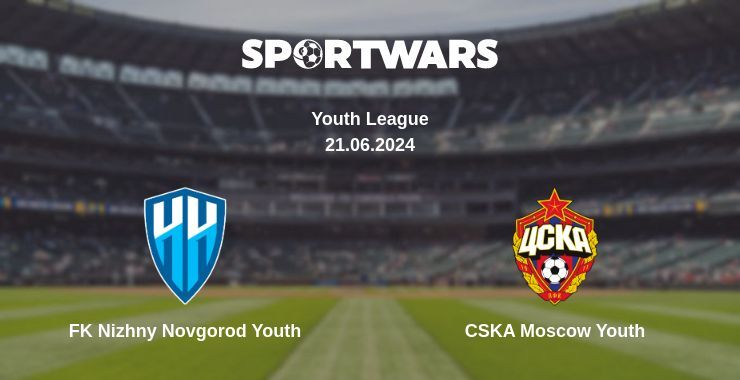 FK Nizhny Novgorod Youth — CSKA Moscow Youth watch online for free 21.06.2024