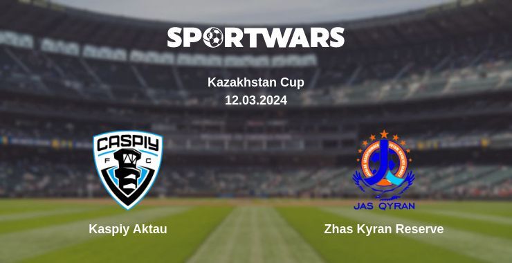 Kaspiy Aktau — Zhas Kyran Reserve watch online for free 12.03.2024