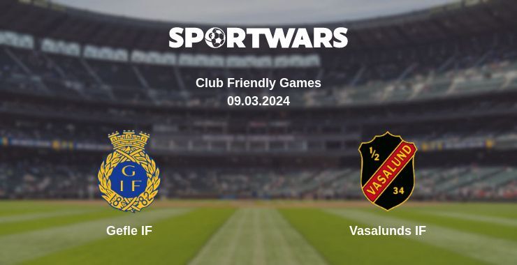 Gefle IF — Vasalunds IF watch online for free 09.03.2024