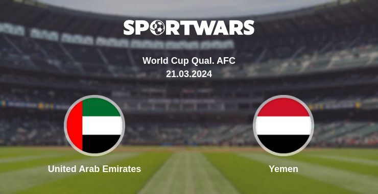 United Arab Emirates — Yemen watch online broadcast, 21.03.2024