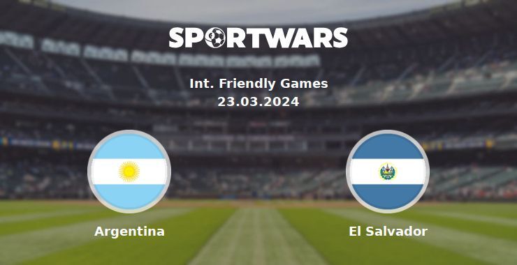 Argentina — El Salvador watch online for free 23.03.2024