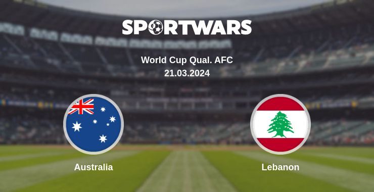 Australia — Lebanon watch online broadcast, 21.03.2024