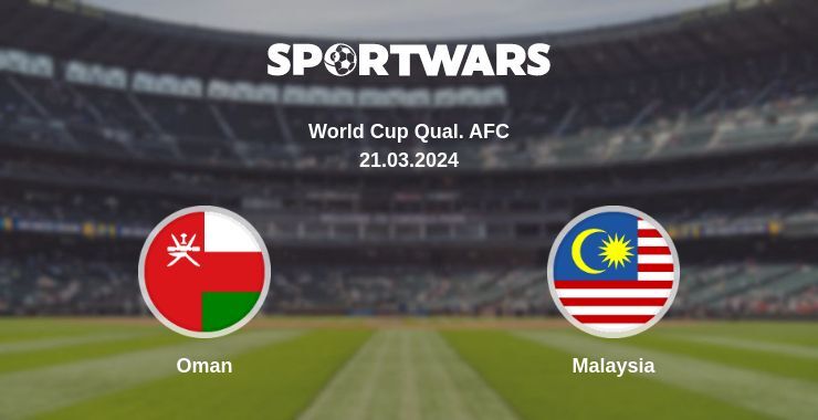 Oman — Malaysia watch online for free 21.03.2024