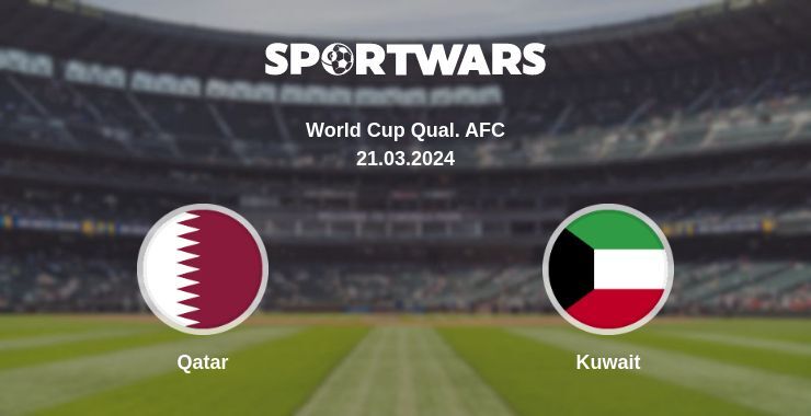 Qatar — Kuwait watch online for free 21.03.2024