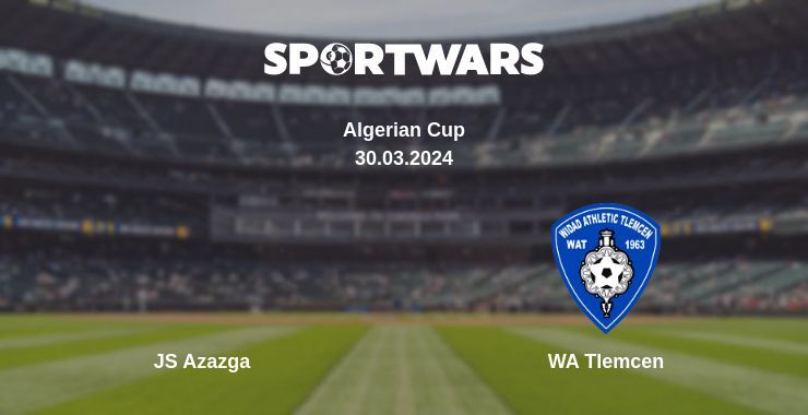 Result of the JS Azazga — WA Tlemcen match, 30.03.2024