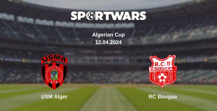 Result of the USM Alger — RC Bougaa match, 12.04.2024