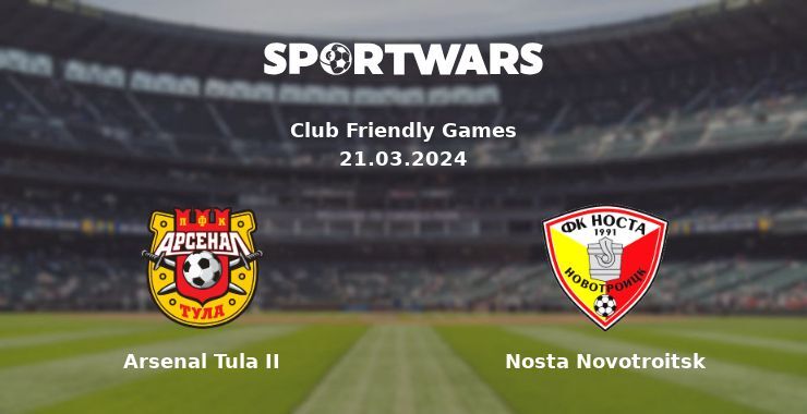 Arsenal Tula II — Nosta Novotroitsk watch online for free 21.03.2024