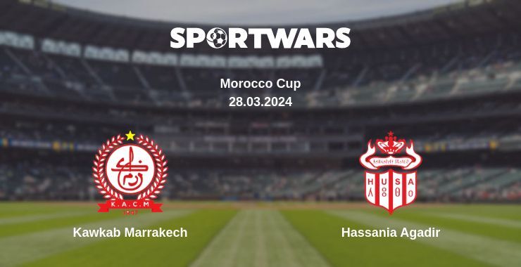 Kawkab Marrakech — Hassania Agadir watch online for free 28.03.2024