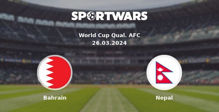 Bahrain — Nepal watch online for free 26.03.2024