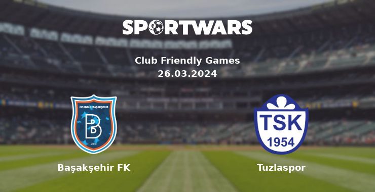 Başakşehir FK — Tuzlaspor watch online for free 26.03.2024