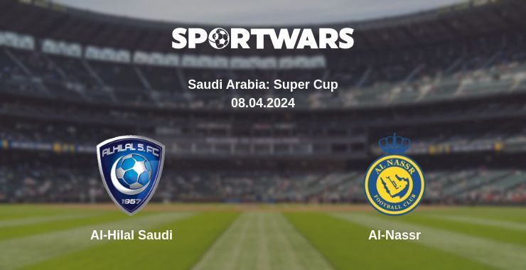 Al-Hilal Saudi — Al-Nassr watch online for free 08.04.2024