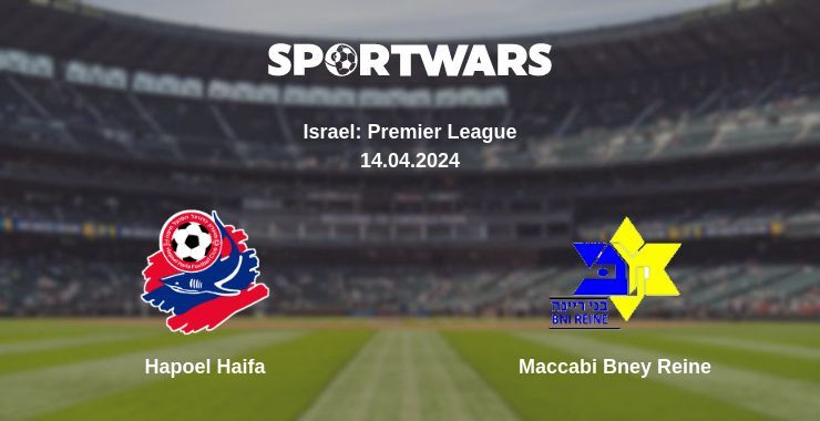 Hapoel Haifa — Maccabi Bney Reine watch online for free 14.04.2024