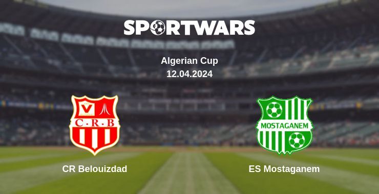 Result of the CR Belouizdad — ES Mostaganem match, 12.04.2024