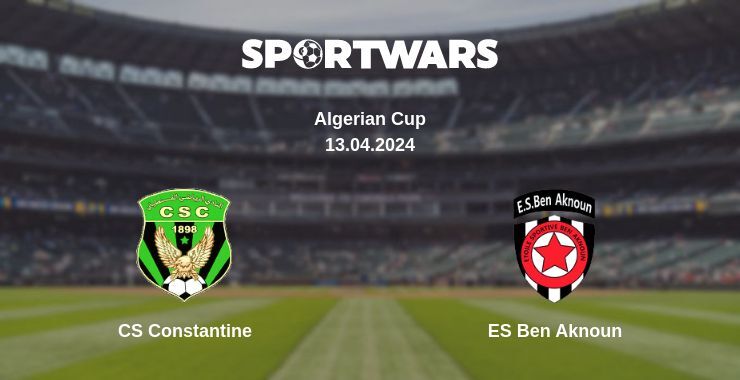 CS Constantine — ES Ben Aknoun watch online for free 13.04.2024