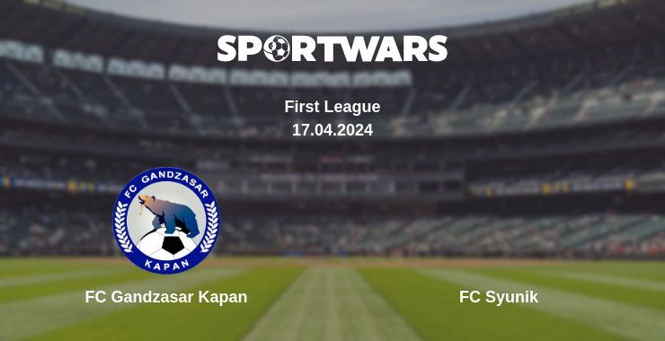 FC Gandzasar Kapan — FC Syunik watch online for free 17.04.2024