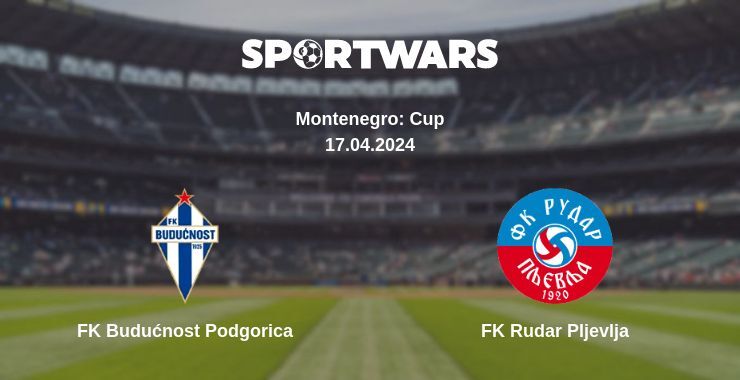 Result of the FK Budućnost Podgorica — FK Rudar Pljevlja match, 17.04.2024