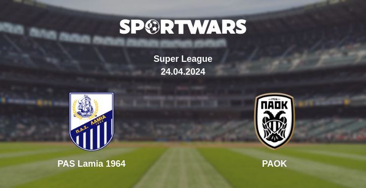 PAS Lamia 1964 — PAOK watch online for free 24.04.2024