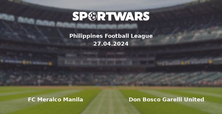 FC Meralco Manila — Don Bosco Garelli United watch online for free 27.04.2024