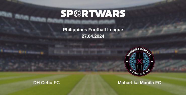 DH Cebu FC — Maharlika Manila FC watch online for free 27.04.2024