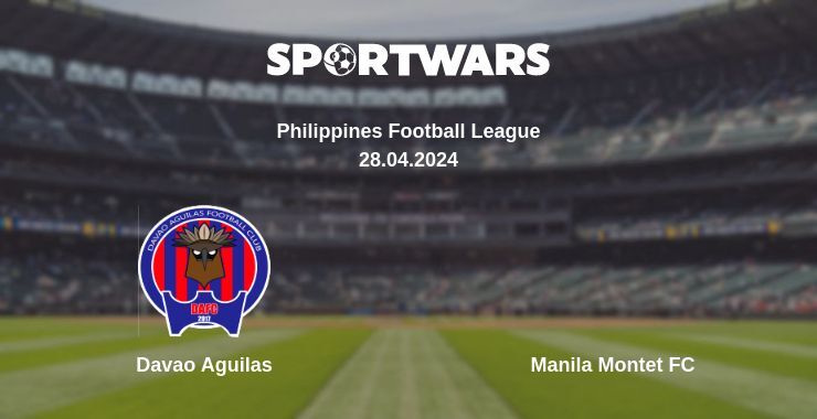 Davao Aguilas — Manila Montet FC watch online for free 28.04.2024