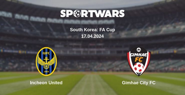 Result of the Incheon United — Gimhae City FC match, 17.04.2024