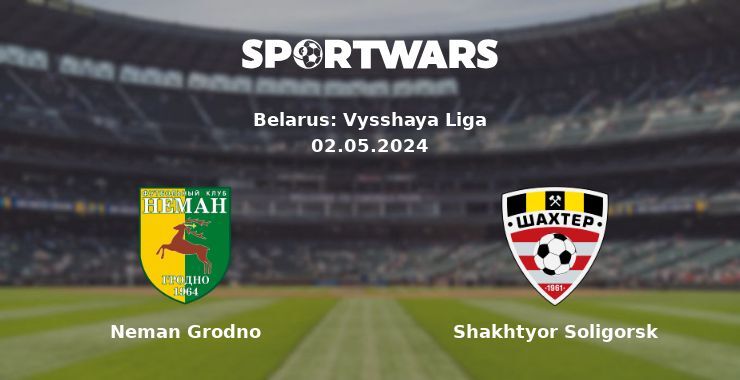 Neman Grodno — Shakhtyor Soligorsk watch online for free 02.05.2024