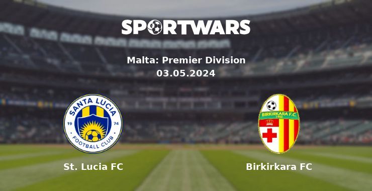 St. Lucia FC — Birkirkara FC watch online for free 03.05.2024