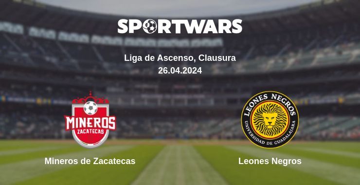 Result of the Mineros de Zacatecas — Leones Negros match, 26.04.2024