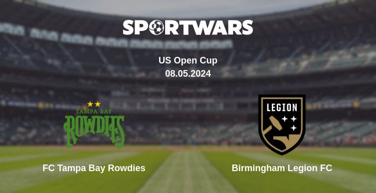 Result of the FC Tampa Bay Rowdies — Birmingham Legion FC match, 08.05.2024