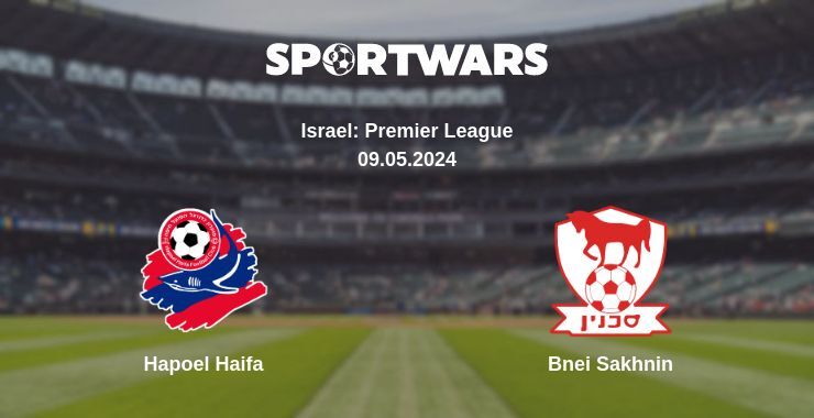 Hapoel Haifa — Bnei Sakhnin watch online for free 09.05.2024