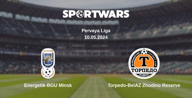 Energetik-BGU Minsk — Torpedo-BelAZ Zhodino Reserve watch online for free 10.05.2024