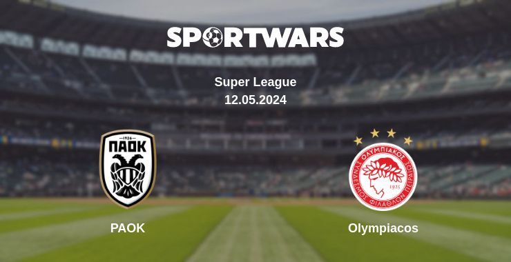 PAOK — Olympiacos watch online for free 12.05.2024