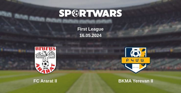 Result of the FC Ararat II — BKMA Yerevan II match, 16.05.2024