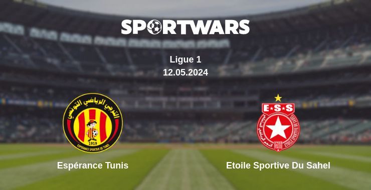 Espérance Tunis — Etoile Sportive Du Sahel watch online for free 12.05.2024