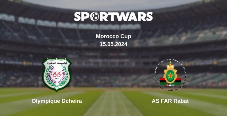 Result of the Olympique Dcheira — AS FAR Rabat match, 15.05.2024