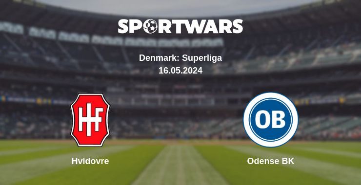 Hvidovre — Odense BK watch online for free 16.05.2024