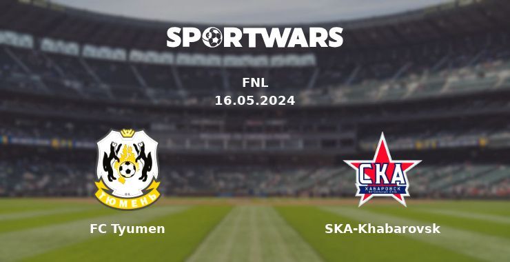 FC Tyumen — SKA-Khabarovsk watch online for free 16.05.2024