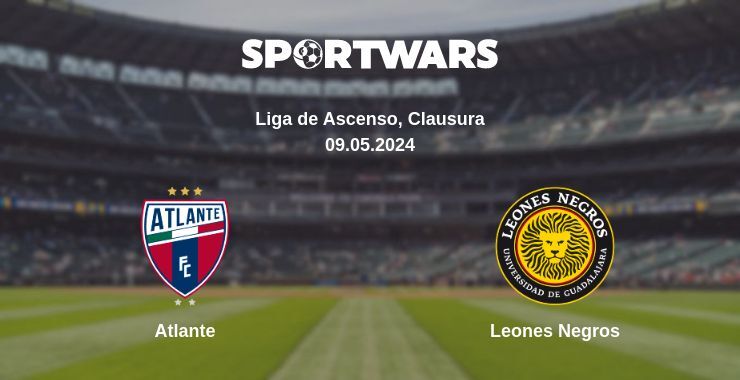 Result of the Atlante — Leones Negros match, 09.05.2024