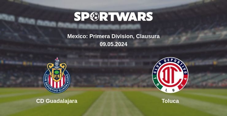 CD Guadalajara — Toluca watch online for free 09.05.2024