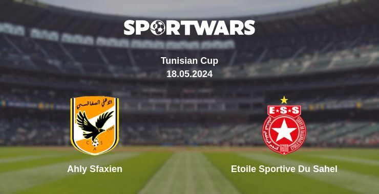 Ahly Sfaxien — Etoile Sportive Du Sahel watch online for free 18.05.2024