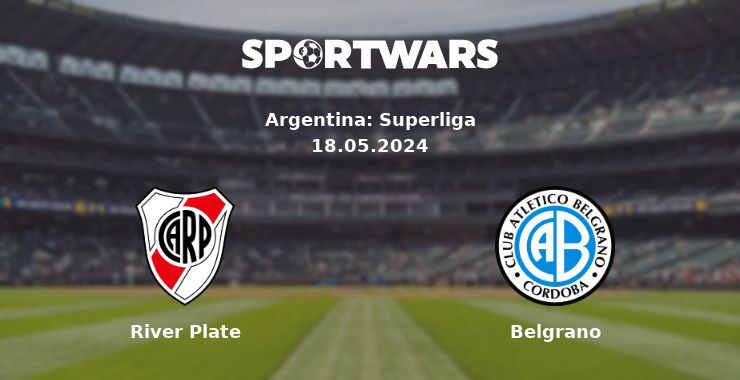 River Plate — Belgrano watch online for free 18.05.2024