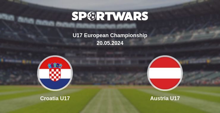 Croatia U17 — Austria U17 watch online for free 20.05.2024