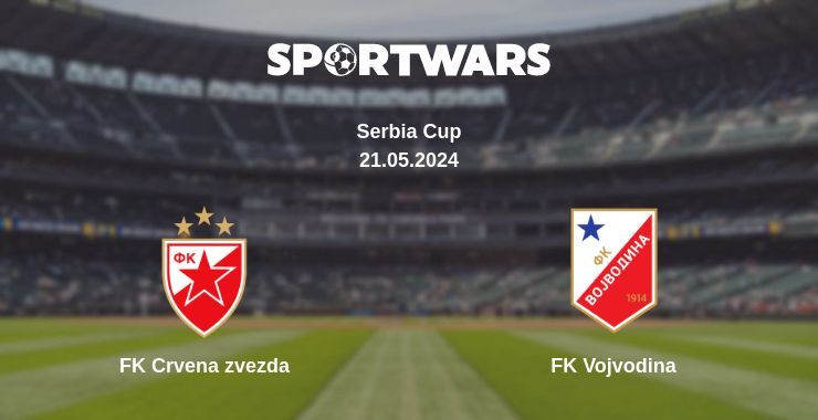 Result of the FK Crvena zvezda — FK Vojvodina match, 21.05.2024