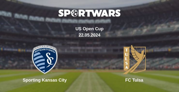 Sporting Kansas City — FC Tulsa watch online for free 22.05.2024